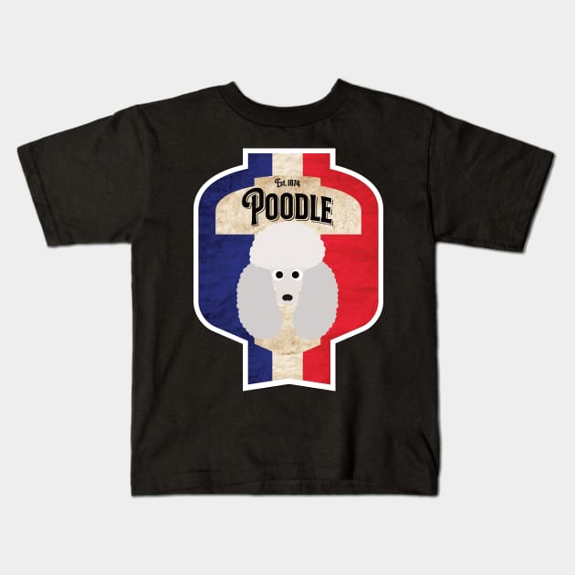 Poodle - Distressed French Poodle Beer Label Design Kids T-Shirt by DoggyStyles